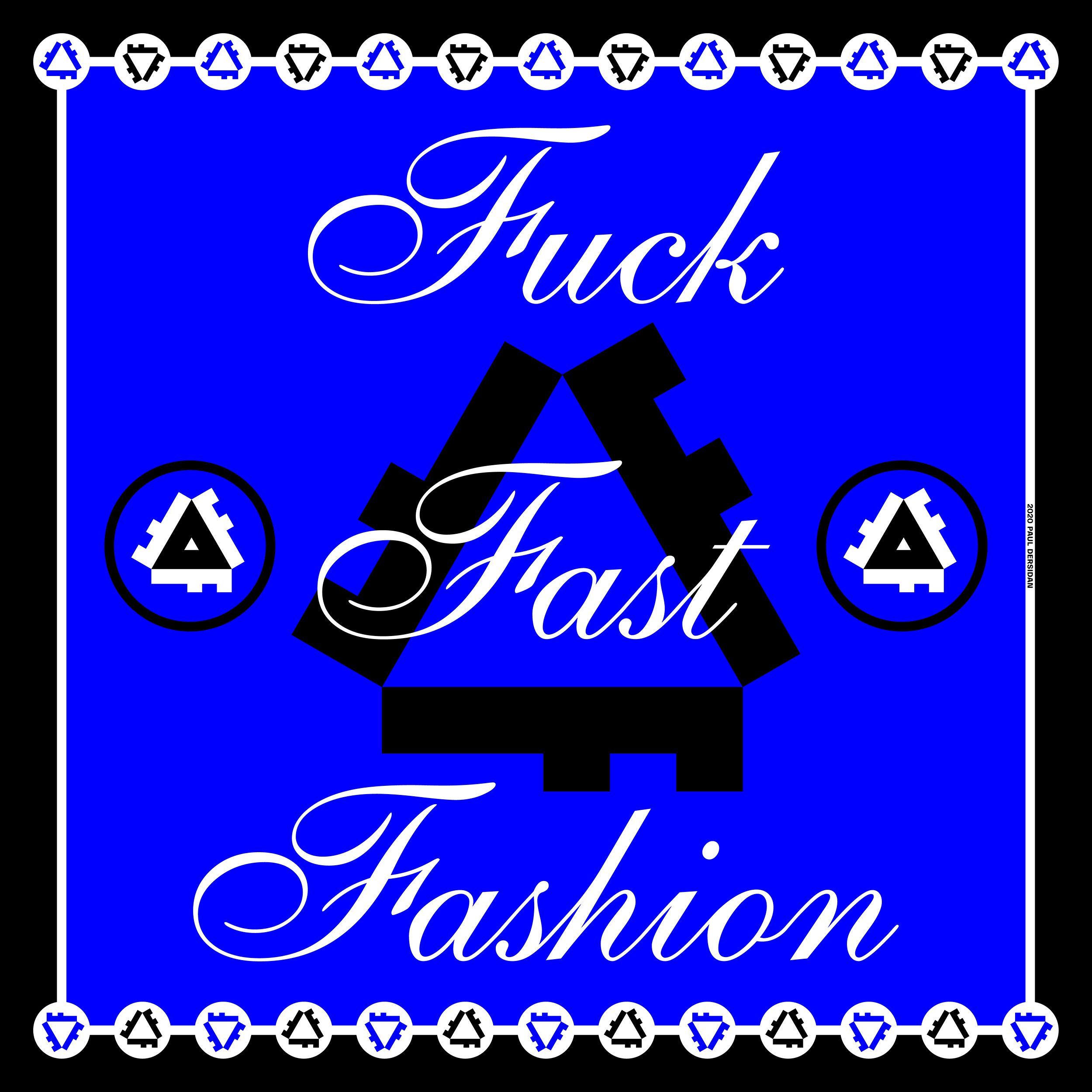 Blue square scarf design reading Fuck Fast Fashion in white script around a black textile icon