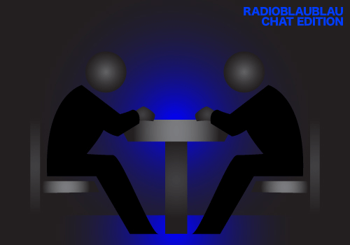 Two dark figures seated across a glowing blue table with Radio Blau Blau Chat Edition label